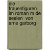 Die Frauenfiguren Im Roman M de Seelen  Von Arne Garborg door Nina Ratavaara