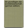 Die Grundlagen Der Socialwissenschaft . (German Edition) door Henry Charles Carey
