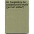 Die Hauptsätze Der Quaternionentheorie (German Edition)