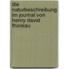 Die Naturbeschreibung Im Journal Von Henry David Thoreau door Wilfried Koch