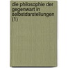 Die Philosophie Der Gegenwart in Selbstdarstellungen (1) door Raymund Schmidt