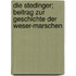 Die Stedinger; Beitrag zur Geschichte der Weser-Marschen