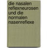 Die nasalen Reflexneurosen und die normalen Nasenreflexe door Kuttner Arthur