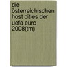 Die österreichischen Host Cities Der Uefa Euro 2008(tm) door Franz Königshofer