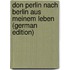 Don Perlin Nach Berlin Aus Meinem Leben (German Edition)