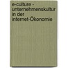 E-Culture - Unternehmenskultur in der Internet-Ökonomie by Alexander Gerth
