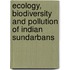 Ecology, Biodiversity and Pollution of Indian Sundarbans