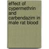 Effect of Cypermethrin and Carbendazim in Male Rat Blood by Muthuviveganandavel Veerappan