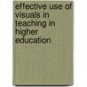 Effective Use of Visuals in Teaching in Higher Education door Kathryn Coleman