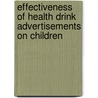 Effectiveness of Health Drink Advertisements on Children door Juno Jasmine