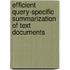 Efficient Query-Specific Summarization of Text Documents