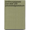 Einführungsgesetz zum Straf- und Polizeistrafgesetzbuch door Onbekend