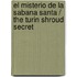 El misterio de la sabana santa / The Turin Shroud Secret