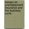 Essays on Unemployment Insurance and the Business Cycle. door Jeremy Schwartz