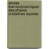 Etudes thermodynamiques des phases cristallines liquides