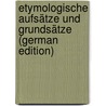 Etymologische Aufsätze Und Grundsätze (German Edition) door W. Culmann F