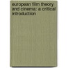 European Film Theory And Cinema: A Critical Introduction door Ian Aitken