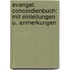 Evangel. Concordienbuch: Mit Einleitungen U. Anmerkungen