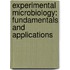 Experimental Microbiology: Fundamentals and Applications