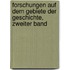 Forschungen Auf Dem Gebiete Der Geschichte, Zweiter Band