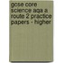 Gcse Core Science Aqa A Route 2 Practice Papers - Higher