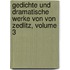 Gedichte Und Dramatische Werke Von Von Zedlitz, Volume 3