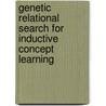 Genetic Relational Search for Inductive Concept Learning door Federico Divina