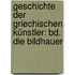 Geschichte Der Griechischen Künstler: Bd. Die Bildhauer