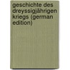 Geschichte Des Dreyssigjährigen Kriegs (German Edition) door Schiller Friedrich