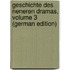 Geschichte Des Neneren Dramas, Volume 3 (German Edition)