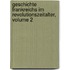 Geschichte Frankreichs Im Revolutionszeitalter, Volume 2