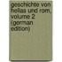 Geschichte Von Hellas Und Rom, Volume 2 (German Edition)