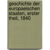 Geschichte der europaeischen Staaten, Erster Theil, 1840 by Richard Röpell