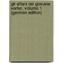 Gli Affani Del Giovane Verter, Volume 1 (German Edition)