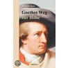 Goethes Weg Zur H He. Eine Biographische Charakterstudie door Wilhelm Bode