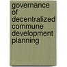 Governance of Decentralized Commune Development Planning by Young Sokphea
