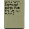 Greek Papyri, Knowledge Gained from the (German Edition) door Mitteis Ludwig
