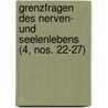 Grenzfragen Des Nerven- Und Seelenlebens (4, Nos. 22-27) by B. Cher Group