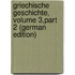 Griechische Geschichte, Volume 3,part 2 (German Edition)