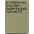 Grundsätze Der Rationellen Landwirthschaft, Volumes 3-4