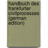 Handbuch Des Frankfurter Civilprocesses (German Edition) door Heinrich Bender Johann