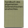 Handbuch des allgemeinen österreichischen Strafrechtes. door Eduard Herbst