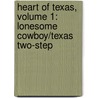 Heart of Texas, Volume 1: Lonesome Cowboy/Texas Two-Step by Debbie Macomber
