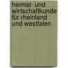 Heimat- und Wirtschaftkunde für Rheinland und Westfalen door Brandt Otto