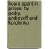 Hours Spent in Prison, by Gorky, Andreyeff and Korolenko