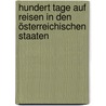 Hundert Tage auf Reisen in den österreichischen Staaten by Johann Georg Kohl