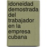 Idoneidad Demostrada del Trabajador en la Empresa Cubana door MaríA. Del Carmen Díaz Corral