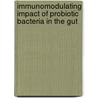 Immunomodulating Impact of Probiotic Bacteria in the Gut door Anne Gnauck