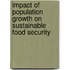 Impact Of Population Growth On Sustainable Food Security
