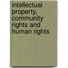 Intellectual Property, Community Rights and Human Rights by Tonye Mahop